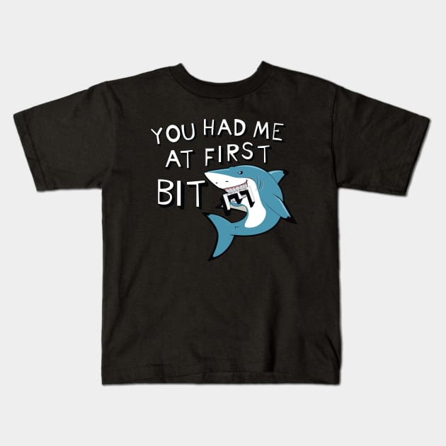 Shark Week, You had me at 1st Bite. Kids T-Shirt by TonTomDesignz